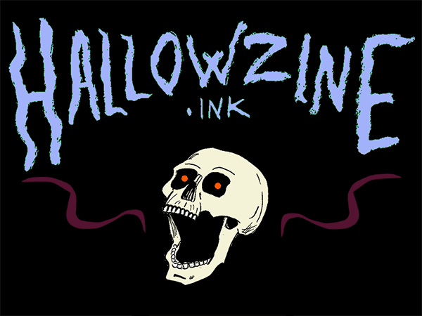 Scrawled whispy handwriting that reads 'Hallowzine'. Beneath that, a skull with its jaw wide open.